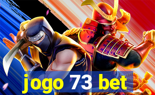 jogo 73 bet